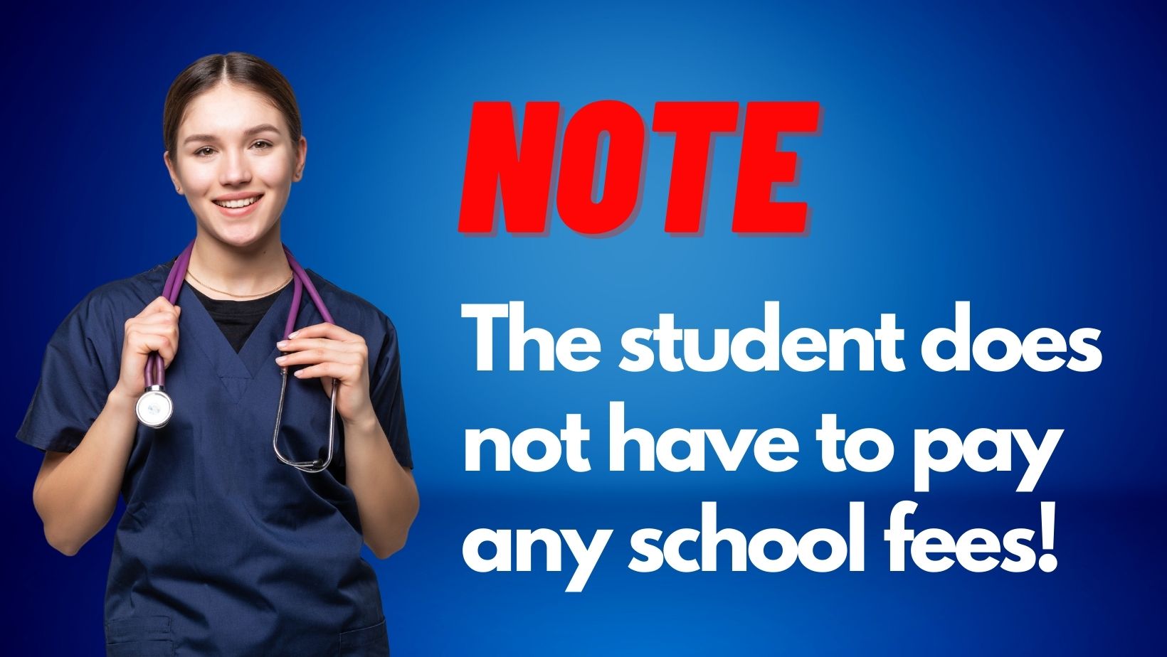 The student does not have to pay any school fees!