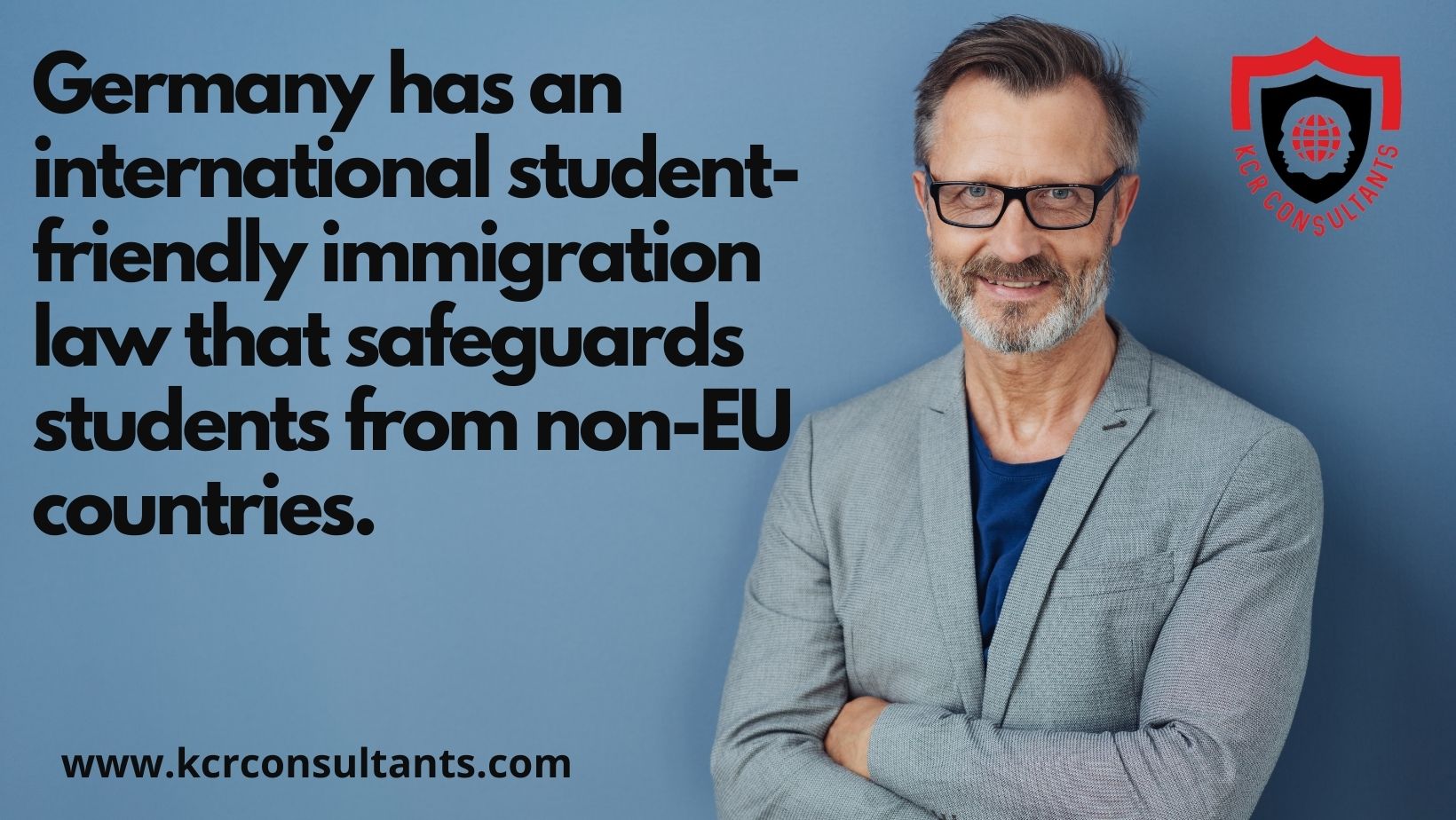 Germany has an international student-friendly immigration law that safeguards students from non-EU countries.