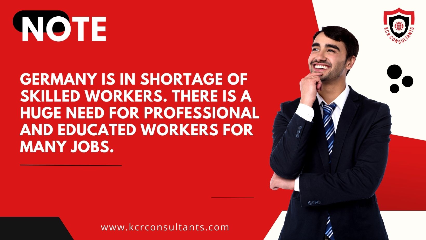 Germany is in shortage of skilled workers. There is a huge need for professional and educated workers for many jobs.- KCR CONSULTANTS