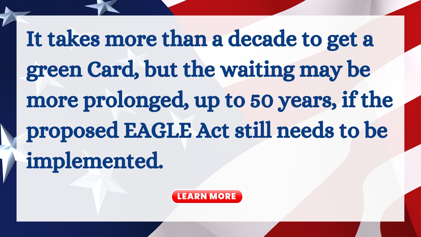 The proposed EAGLE Act and the support to pass the bill