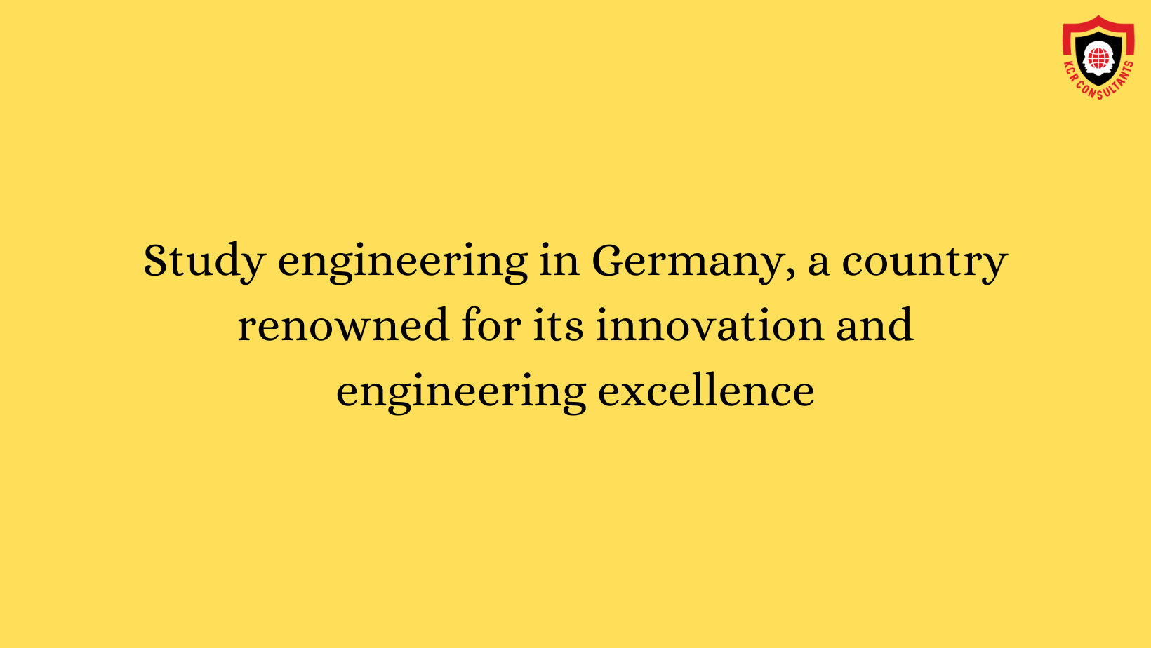 Pursue Your Engineering Degree in Germany - KCR CONSULTANTS - Introduction