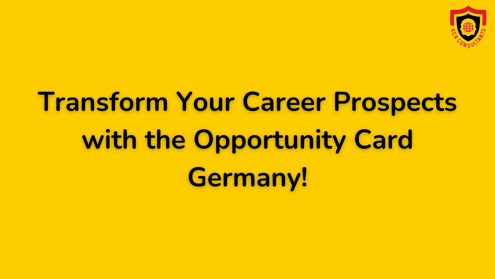 Opportunity Card Germany - kcr consultants - Career opportunities in germany