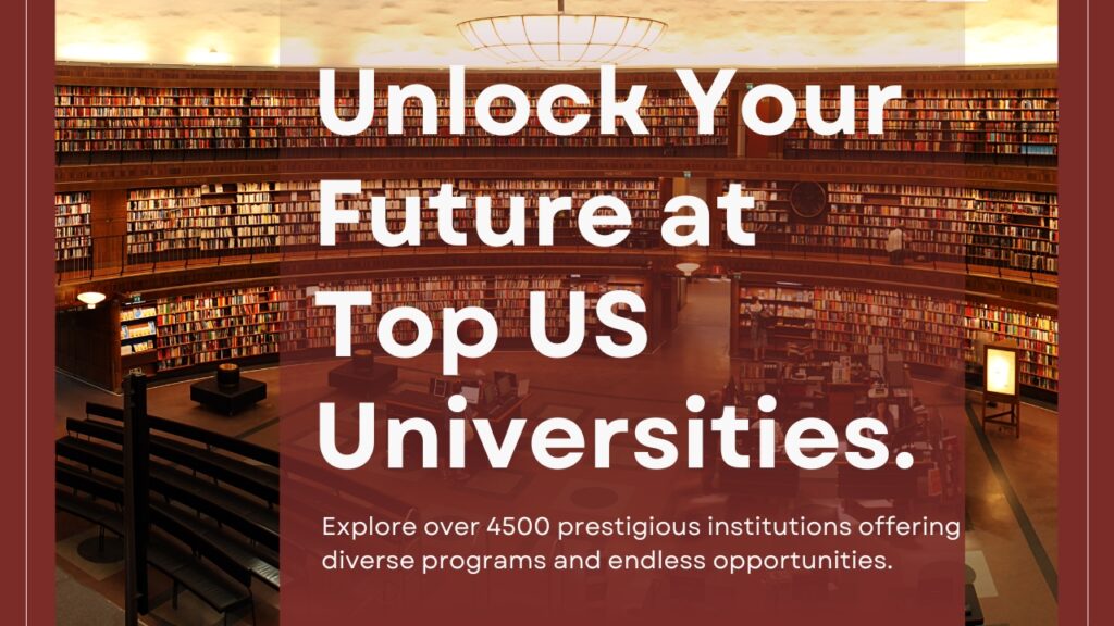 Unlock Your Future at Top US Universities.