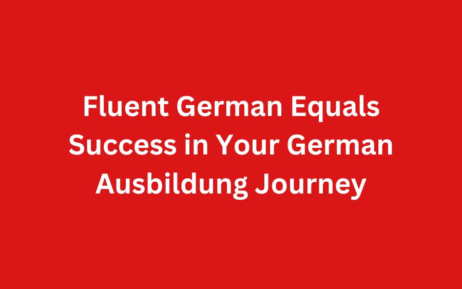 Ausbildung After Learning German in Germany Banner3